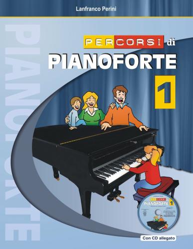 Percorsi Di Pianoforte. Con Cd. Vol. 1