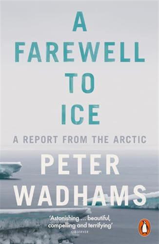 A Farewell To Ice: A Report From The Arctic