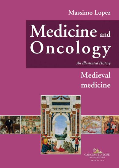 Medicine and oncology. An illustrated history. Vol. 3