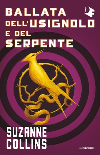 Ballata Dell'usignolo E Del Serpente. Hunger Games