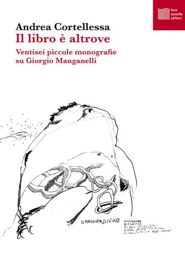 Il Libro  Altrove. Ventisei Piccole Monografie Su Giorgio Manganelli
