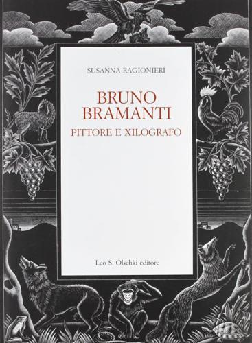 Bruno Bramanti. Pittore E Xilografo