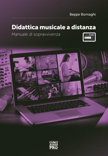 Didattica Musicale A Distanza. Manuale Di Sopravvivenza