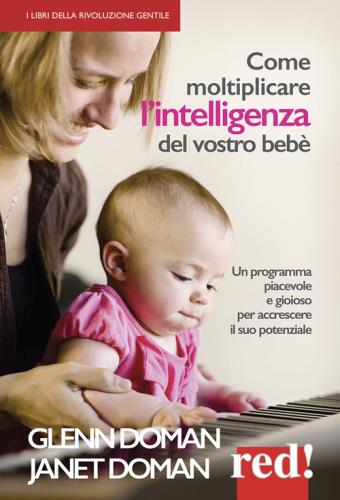 Come Moltiplicare L'intelligenza Del Vostro Beb