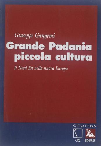 Grande Padania, Piccola Cultura