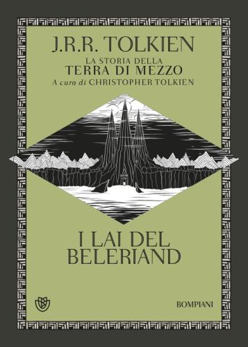 I Lai Del Beleriand. La Storia Della Terra Di Mezzo. Vol. 3