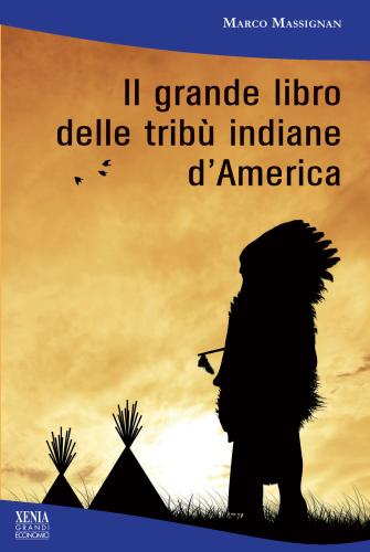 Il Grande Libro Delle Trib Indiane D'america