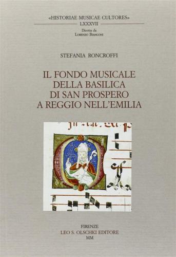 Il Fondo Musicale Della Basilica Di S. Prospero A Reggio Nell'emilia
