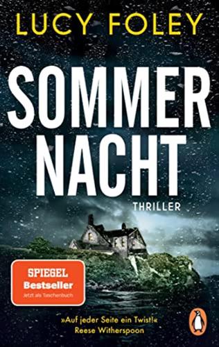Sommernacht: Thriller. Der Bestseller Erstmals Im Taschenbuch - auf Jeder Seite Ein Twist! (reese Witherspoon)