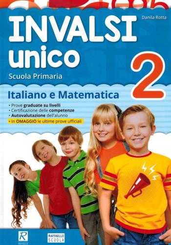 Invalsi Unico. 2 Italiano E Matematica. Per La Scuola Elementare