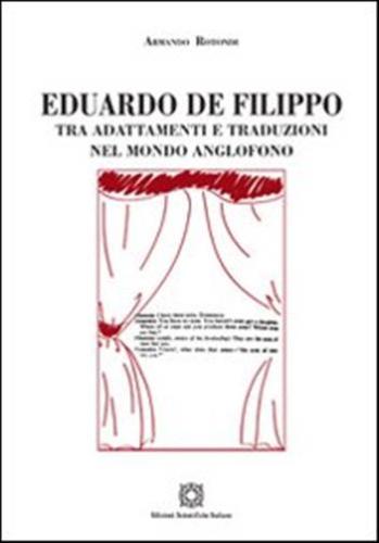 Eduardo De Filippo Tra Adattamenti E Traduzioni Nel Mondo Anglofono