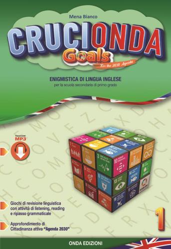 Crucionda Goals. 1 Enigmistica Di Lingua Inglese. Per La Scuola Media. Con Espansione Online