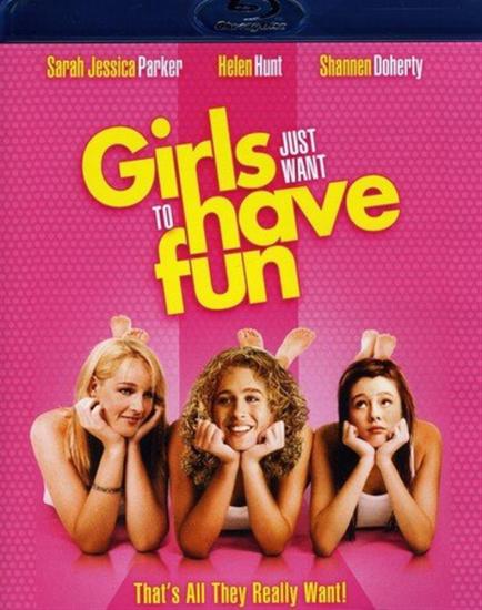 Girls Just Want To Have Fun [Edizione in lingua inglese]