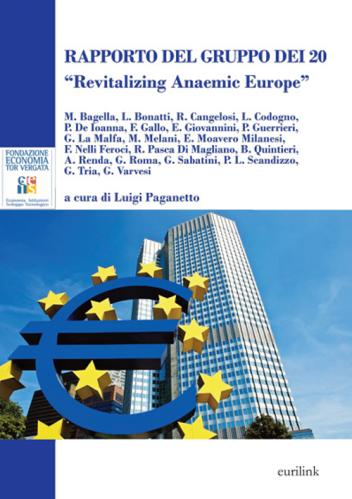 Rapporto Del Gruppo Dei 20. revitalizing Anaemic Europe