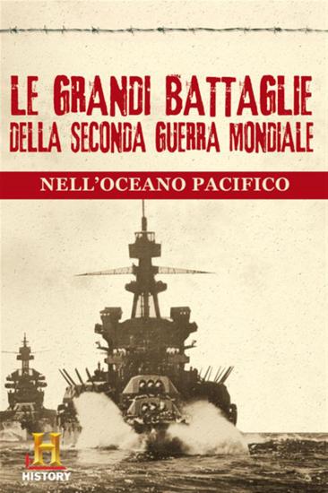 Battaglie Della Seconda Guerra Mondiale Nell'Oceano Pacifico (Le) (4 Dvd) (Regione 2 PAL)