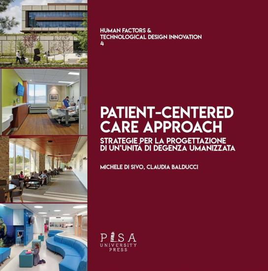 Patient-centred care approach. Strategie per la progettazione di un'unit di degenza umanizzata
