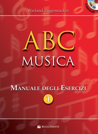 ABC musica. Manuale degli esercizi. Con CD Audio in omaggio. Con File audio per il download