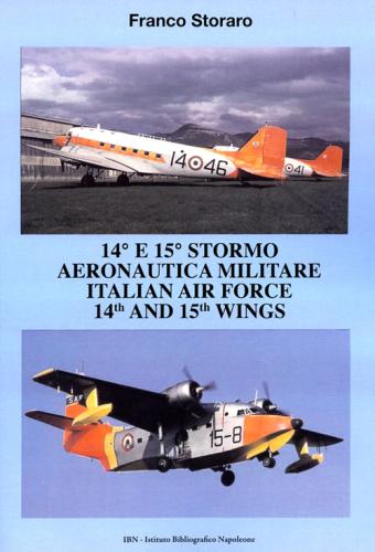 14 E 15 Stormo Aeronautica Militare-italian Air Force 14th And 15th Wings. Ediz. Bilingue
