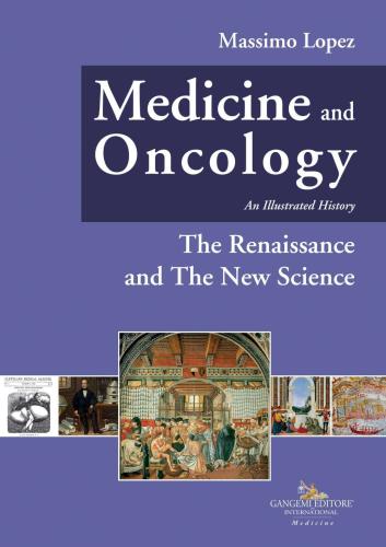 Medicine And Oncology. An Illustrated History. Ediz. A Colori. Vol. 4
