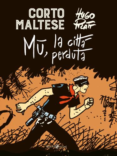 Corto Maltese. Mu La Citt Perduta