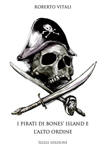 I Pirati Di Bones' Island E L'alto Ordine