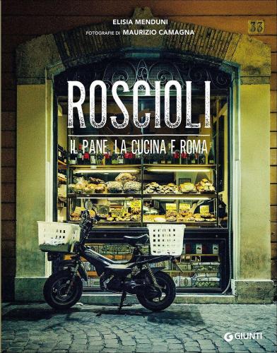 Roscioli. Il Pane, La Cucina E Roma