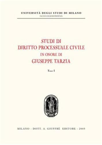Studi Di Diritto Processuale Civile In Onore Di Giuseppe Tarzia