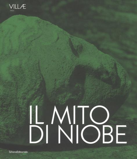 Il mito di Niobe. E dimmi che non vuoi morire. Catalogo della mostra (Tivoli, 6 luglio-24 settembre 2018). Ediz. italiana e inglese