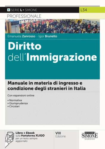 Diritto Dell'immigrazione. Manuale In Materia Di Ingresso E Condizione Degli Stranieri In Italia. Con Ebook. Con Espansione Online