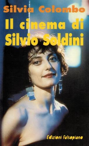 Il Cinema Di Silvio Soldini