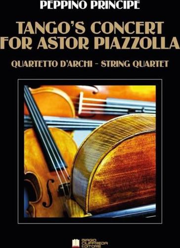 Tango's Concert's For Astor Piazzolla. Quartetto D'archi