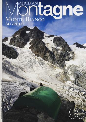 Monte Bianco Segreto. Con Cartina