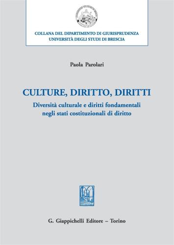 Culture, Diritto, Diritti. Diversit Culturale E Diritti Fondamentali Negli Stati Costituzionali Di Diritto