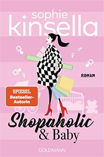 Shopaholic & Baby: Ein Shopaholic-roman 5