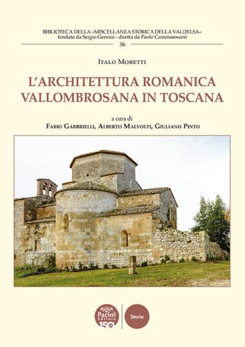 L'architettura Romanica Vallombrosana In Toscana