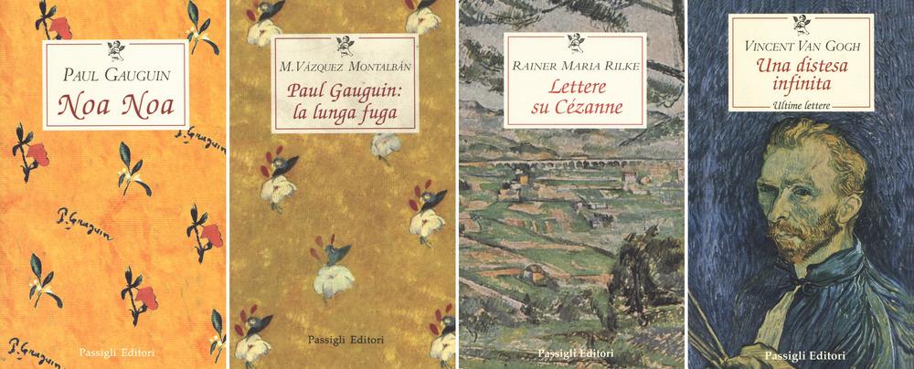Pacchetto arte e letteratura: Una distesa infinita-Paul Gauguin: la lunga fuga-Noa Noa-Lettere su Czanne