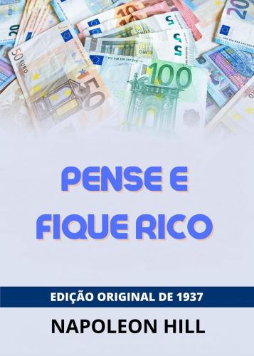 Pense E Fique Rico. Edio Original De 1938