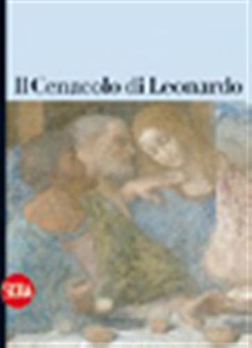 Il Cenacolo Di Leonardo. Guida
