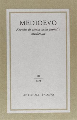 Medioevo. Rivista Di Storia Della Filosofia Medievale. Vol. 3