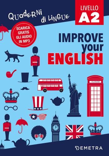Improve Your English. Livello A2. Con Contenuto Digitale Per Download