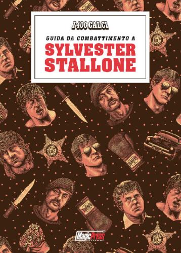 I 400 Calci Presenta: Guida Da Combattimento A Sylvester Stallone