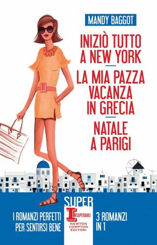 Inizi Tutto A New York-la Mia Pazza Vacanza In Grecia-natale A Parigi