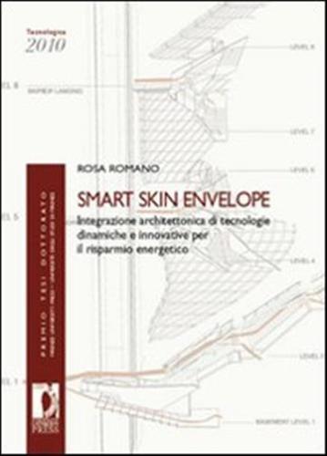 Smrt Skin Envelope. Integrazione Architettonica Di Tecnologie Dinamiche E Innovative Per Il Risparmio Energetico