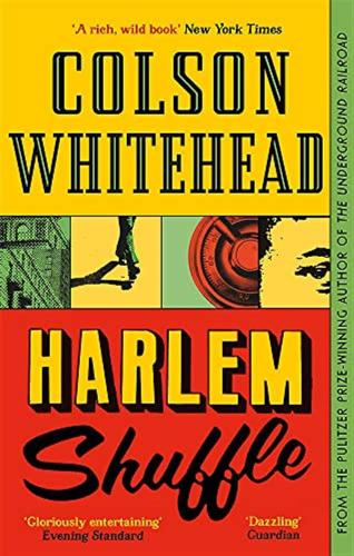 Harlem Shuffle: Colson Whitehead