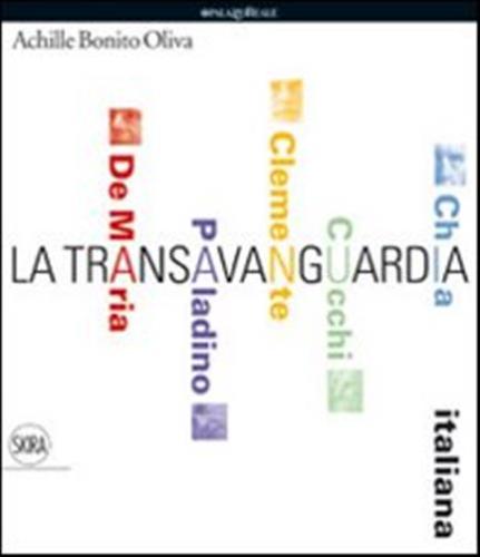 La Transavanguardia Italiana. Ediz. Illustrata