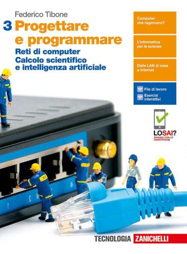 Progettare E Programmare. Per Le Scuole Superiori. Con E-book. Con Espansione Online. Vol. 3