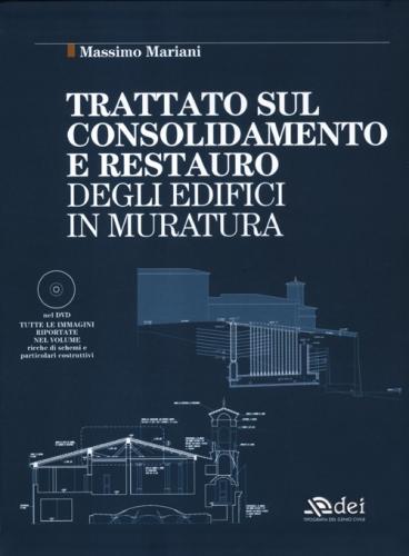 Trattato Sul Consolidamento E Restauro Degli Edifici In Muratura. Con Dvd