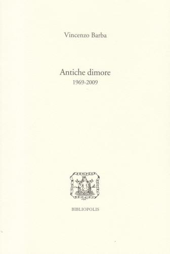 Antiche Dimore (1969-2009)