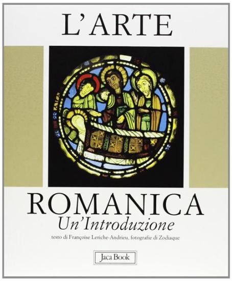 L'arte romanica. Una introduzione