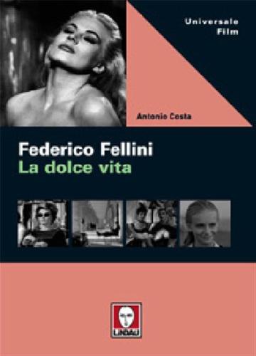 Federico Fellini. La Dolce Vita